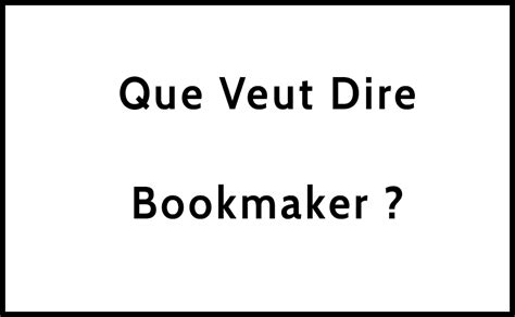 bookmaker def|BOOKMAKER definition and meaning .
